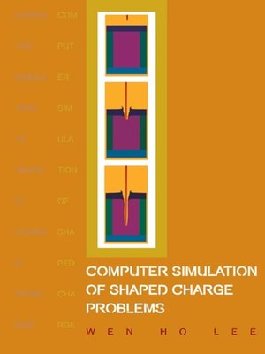 cover image of Computer Simulation of Shaped Charge Problems